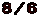 8/6